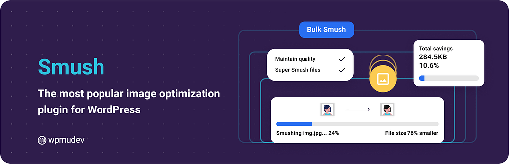 Smush - Best WordPress image optimization plugin